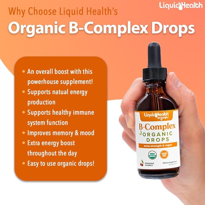 LIQUIDHEALTH USDA Organic Vitamin B Complex Drops for Men & Women - Natural Energy, Improved Focus, Memory & Mood, Immune Support, Metabolism Boost - USA Made, Extra Strength, Sugar Free, Vegan (2 oz)